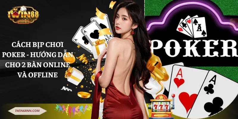 Cách bịp chơi Poker