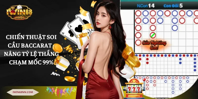 Chiến thuật soi cầu Baccarat