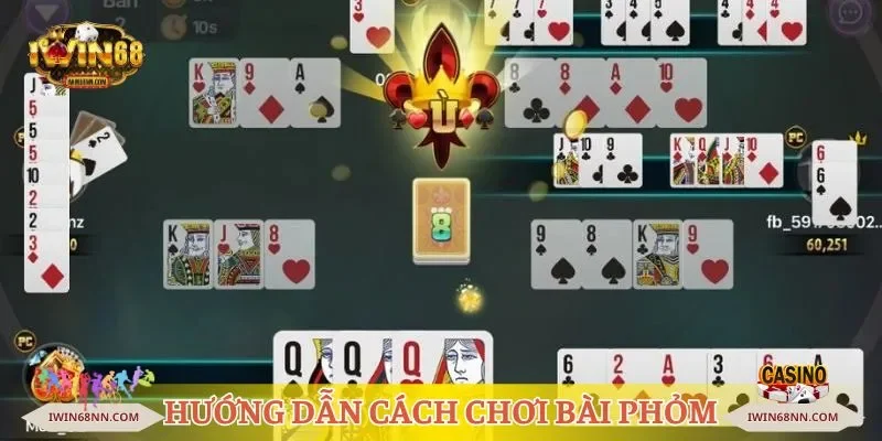 Hướng dẫn cách chơi bài Phỏm 