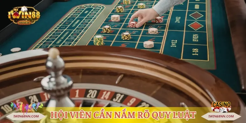 Hội viên cần nắm rõ quy luật chơi Roulette Iwin68