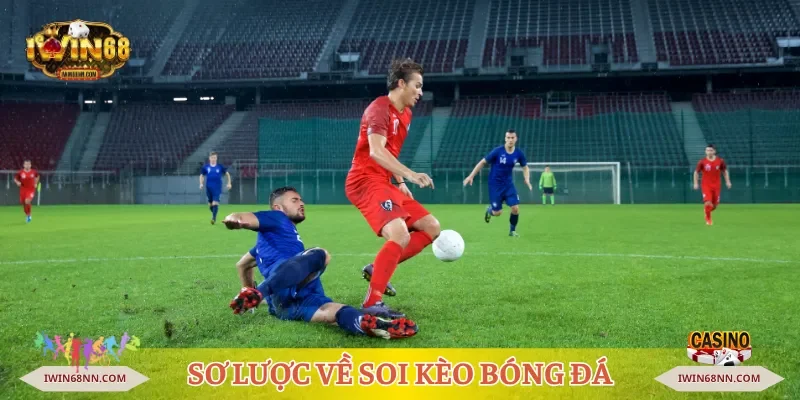 Sơ lược về soi kèo bóng đá