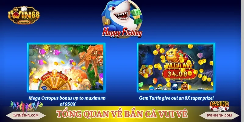 Tổng quan về bắn cá vui vẻ