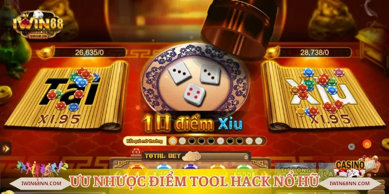 Ưu nhược điểm khi người chơi sử dụng tool hack nổ hũ