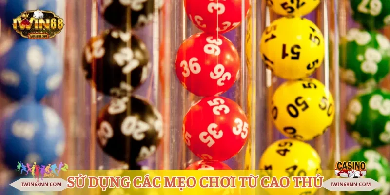 Sử dụng các mẹo chơi xổ số 3D Iwin68 từ các cao thủ